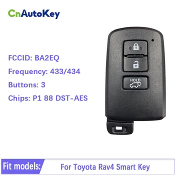 CN007087 За Toyota Rav4 интелигентни ключ с 3 бутона, BA2EQ P1 88 DST-AES чип, 433 Mhz 89904-42180 89904-42321 Бесключевой Go
